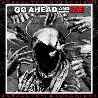 GO AHEAD AND DIE -- Unhealthy Mechanisms  LP  SPLATTER