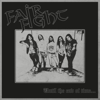 FAIR FIGHT -- Until The End Of Time​.​.​.  MCD
