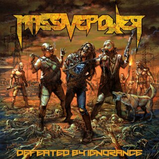 MASSIVE POWER -- Defeated by Ignorance  CD