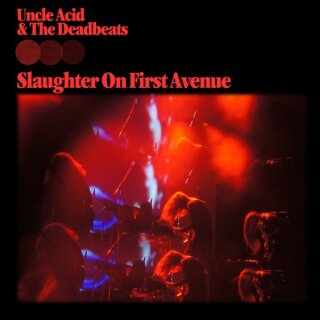 UNCLE ACID & THE DEADBEATS -- Slaughter on First Avenue  DLP  TRANSPARENT BLACK
