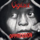 VIGILANT -- Oppression - Dramatic Surge  CD
