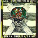 S.O.D. STORMTROOPERS OF DEATH -- Speak English or Die...
