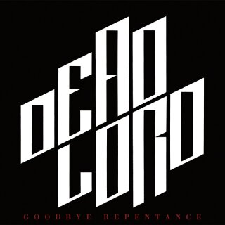 DEAD LORD -- Goodbye Repentance  CD  JEWELCASE  (CENTURY MEDIA)