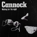 CANNOCK -- Waiting for the Night  CD