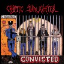 CRYPTIC SLAUGHTER -- Convicted  LP  SPLATTER