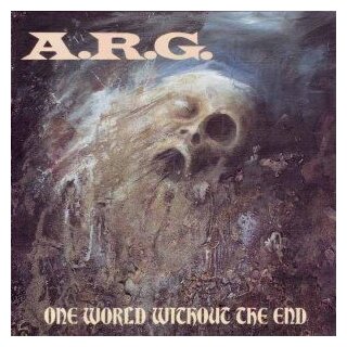 A.R.G. -- One World Without the End  CD