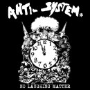 ANTI-SYSTEM -- No Laughing Matter  LP  WHITE BLACK
