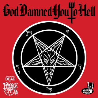 FRIENDS OF HELL -- God Damned You to Hell  LP  PICTURE