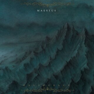 MAESTUS -- Deliquesce  LP  GOLD