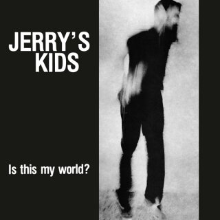 JERRYS KIDS -- Is This My World? + BONUS  LP