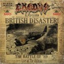 EXODUS -- British Disaster: The Battle of 89 (Live at the Astoria)  CD