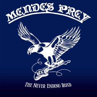 MENDES PREY -- The Never Ending Road  CD