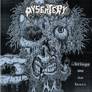 DYSENTERY -- ... Brings Me No Tears  LP  BLACK