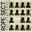 ROPE SECT -- Estrangemen  LP