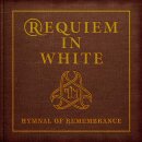 REQUIEM IN WHITE -- Hymnal of Remembrance  CD  DELUXE