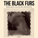 BLACK FURS -- Songs About Lust & Self Destruction  LP  GREEN
