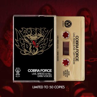 COBRA FORCE -- Live, Breed & Kill / Grim Voices  MC  GOLD