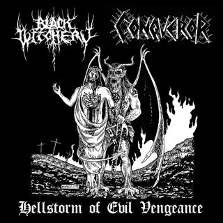 BLACK WITCHERY / CONQUEROR -- Hellstorm of Evil Vengeance  LP  BLACK