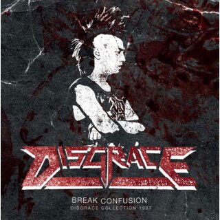 DISGRACE (JAPAN) -- Break Confusion - Complete Disgrace 1987  LP+CD  DIE HARD