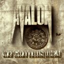 AVALON -- We Got this Idea  CD