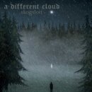 A DIFFERENT CLOUD -- Skogslott  CD  DIGIPAK