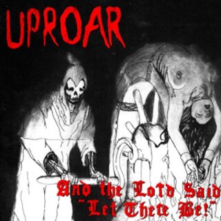 UPROAR -- And The Lord Said "Let There Be !"  LP  BLACK